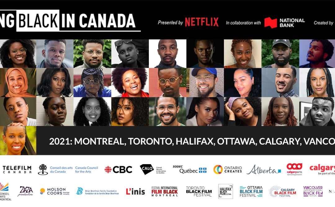 The Fabienne Colas Foundation’s BEING BLACK IN CANADA Program, presented by NETFLIX, in collaboration with the NATIONAL BANK, unveils its 2021 PARTICIPANTS